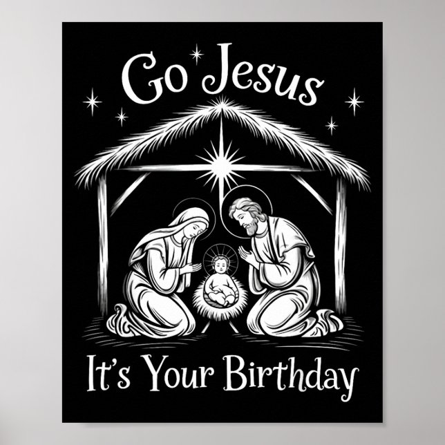 Poster Go Jesus It's Your Birthday Christmas Christian Me (Frente)