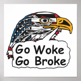 Poster Go Woke Go Broke