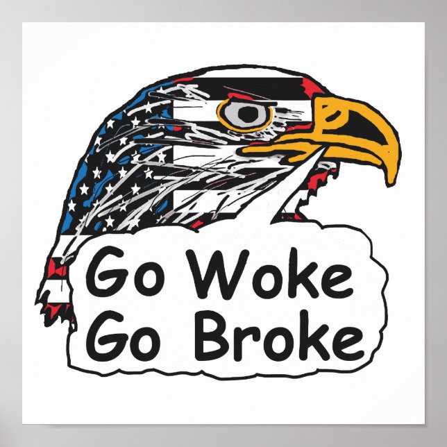 Poster Go Woke Go Broke (Frente)