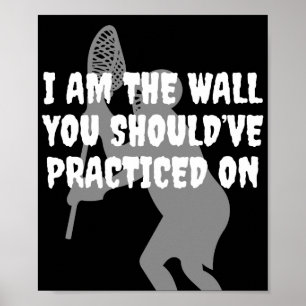 Poster Goalie do Lacrosse - eu sou a parede
