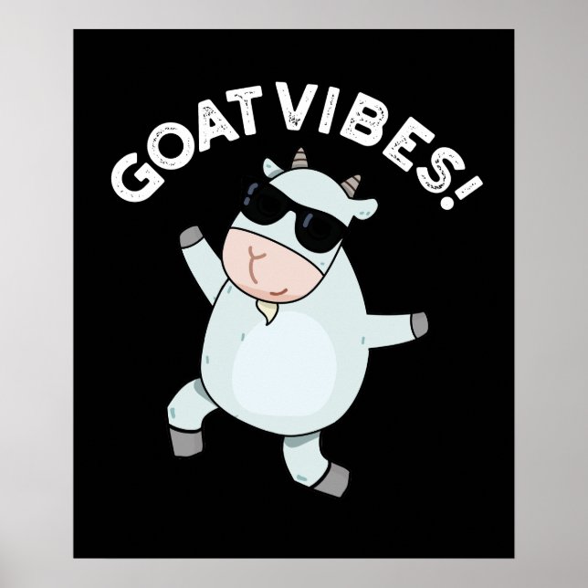 Poster Goat Vibes Funny Good Vibes Animal Pun Dark BG (Frente)