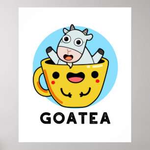 Poster Goatea Funny Goat Tea Pun