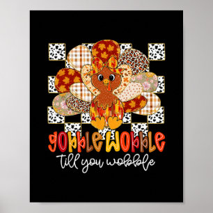 Poster Gobble Até Você Cambalear Funny Thanksgiving Peru