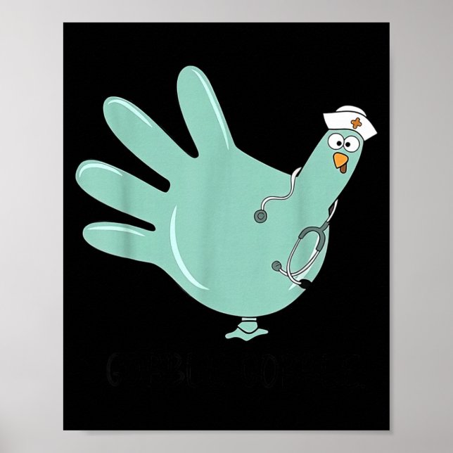 Poster Gobble Gobble Funny Thanksgiving Nurse Humor  (Frente)