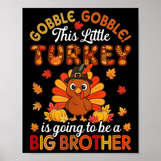 Poster Gobble Little Turkey Vai Ser Um Grande Irmão. (Frente)