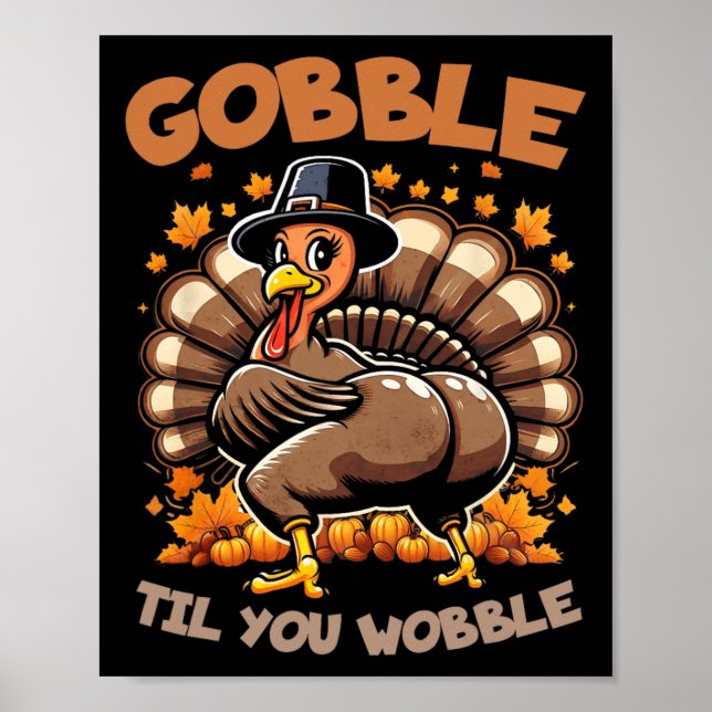 Poster Gobble Til You Wobble Happy Graças, Funny, (Frente)