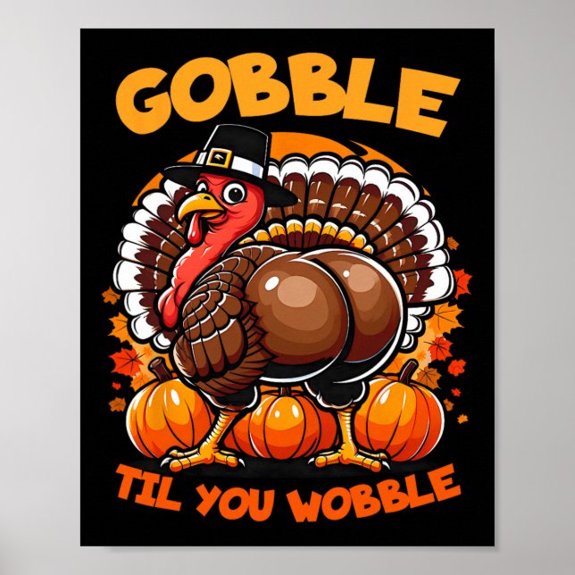 Poster Gobble Til You Wobble Turkey Outfit Toddler Obriga (Frente)