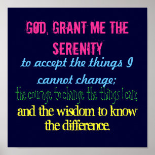 Pôster God, grant me the serenity, to accept the thing...