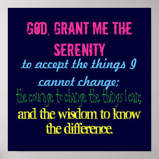 Pôster God, grant me the serenity, to accept the thing...