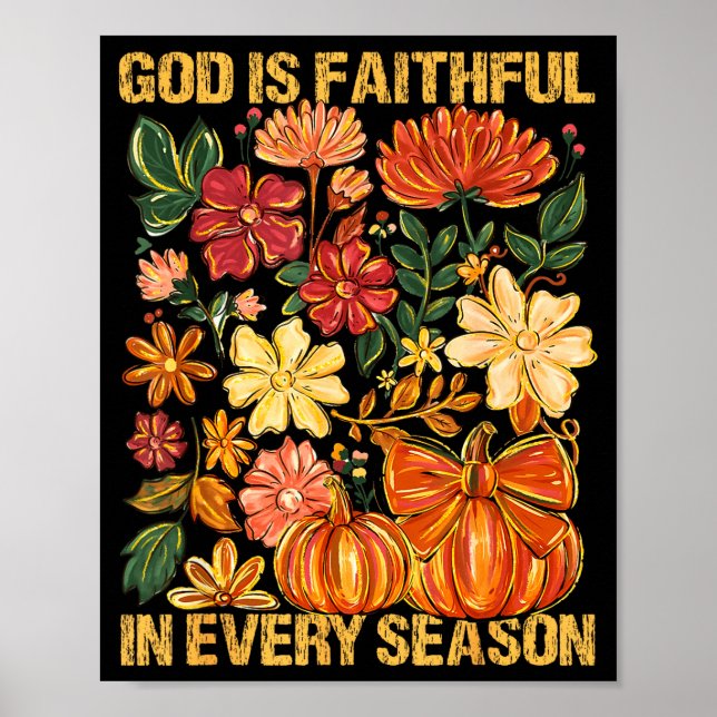 Poster God Is Faithful In Every Season Floral Fall Christ (Frente)