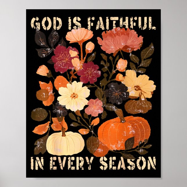 Poster God Is Faithful In Every Season Floral Fall Christ (Frente)
