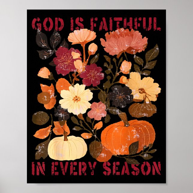 Poster God Is Faithful In Every Season Floral Fall Christ (Frente)