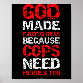 Poster God Made Firefighters Cops Shirts - Funny Fireman 