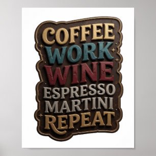 Poster Gold CAFÉ TRABALHO VINHO ESPRESSO MARTINI REPITA T