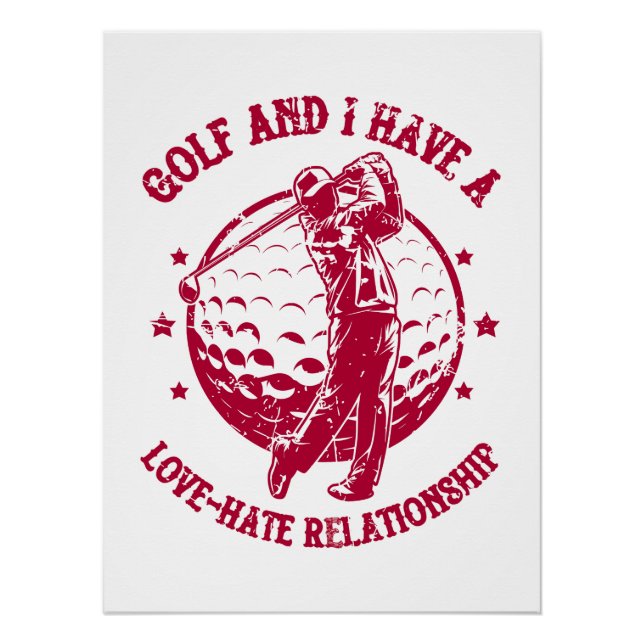 Pôster Golf e eu temos uma relação amor-ódio engraçado (Frente)