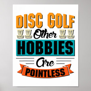 Poster Golfe de Disco Outros Passatempos São Inúteis - Go
