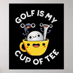 Poster Golfe É Minha Xícara De Golfe Engraçado Negra BG