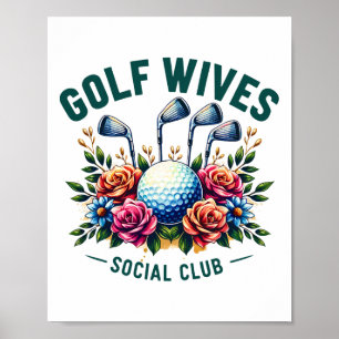 Poster Golfe Engraçado Esposas sociais Clube Golf Amantes
