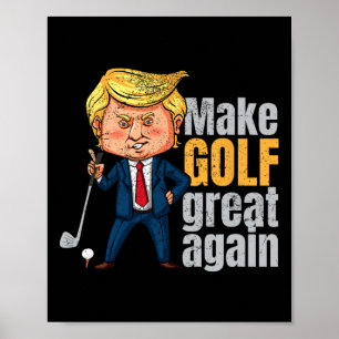 Poster Golfing Pro-Trump - Torne o Excelente do Golfe nov