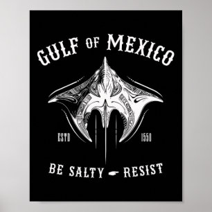 Poster Golfo Do México É Salgado E Resiste Tribyl Manta R