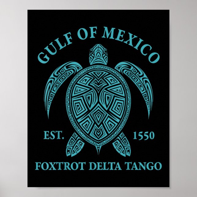 Poster Golfo Do México Tartaruga Foxtrot Delta Tango Est  (Frente)