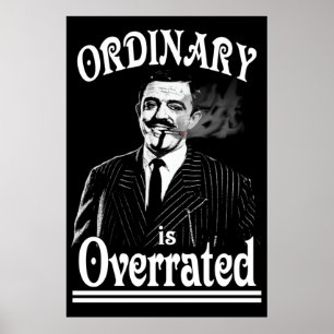 Poster Gomez Addams Ordinary é Superestimado