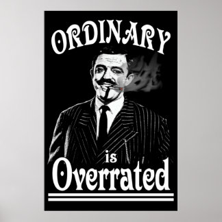 Poster Gomez Addams Ordinary é Superestimado