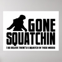 Gone Squatchin - Engraçado Crente do Pé Grande