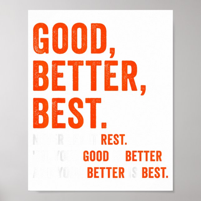 Poster Good Better Never Let It Rest  (Frente)
