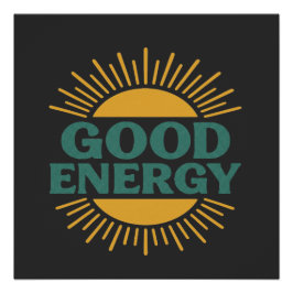 Pôster Good Energy- Retro Sunburst Positive Vibes Design