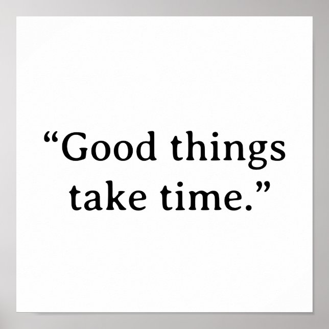 Poster Good Things Take Time Minimalist Typography (Frente)