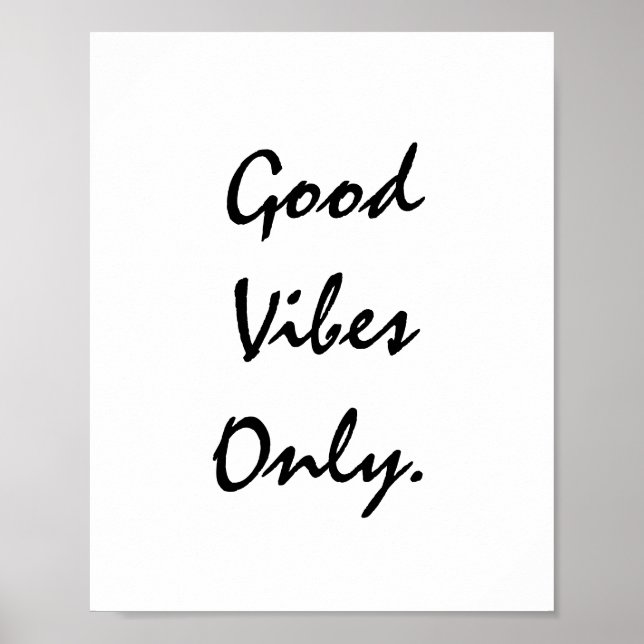 Poster Good Vibes Only. (Frente)