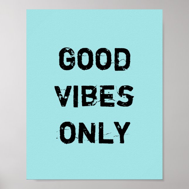 Pôster Good Vibes Only (Frente)