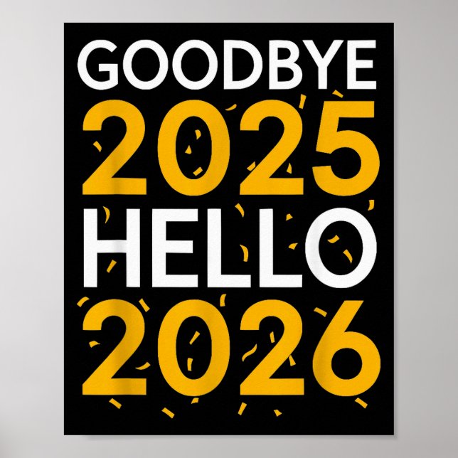 Poster Goodbye 2025 Hello 2026 Tee New Year 2026  (Frente)