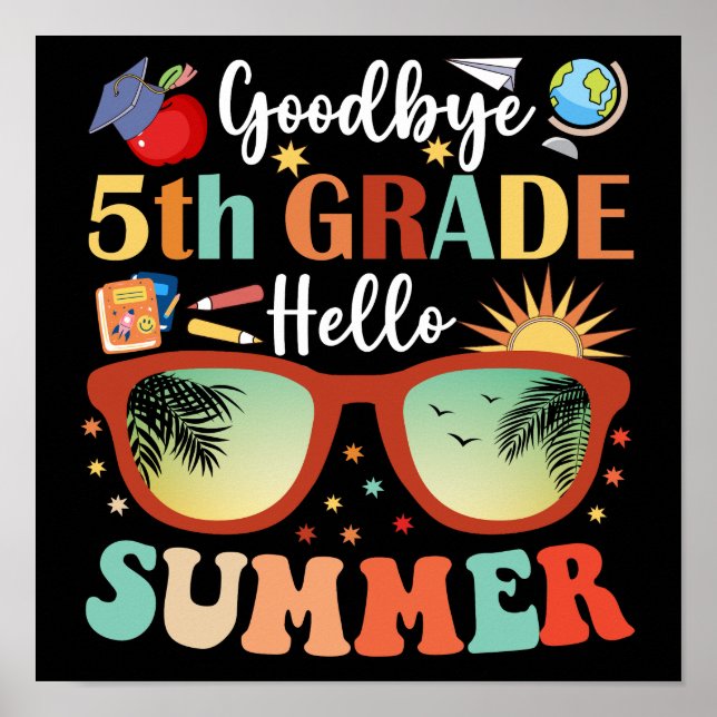 Poster Goodbye 5 Grade Hello Summer Graduação (Frente)