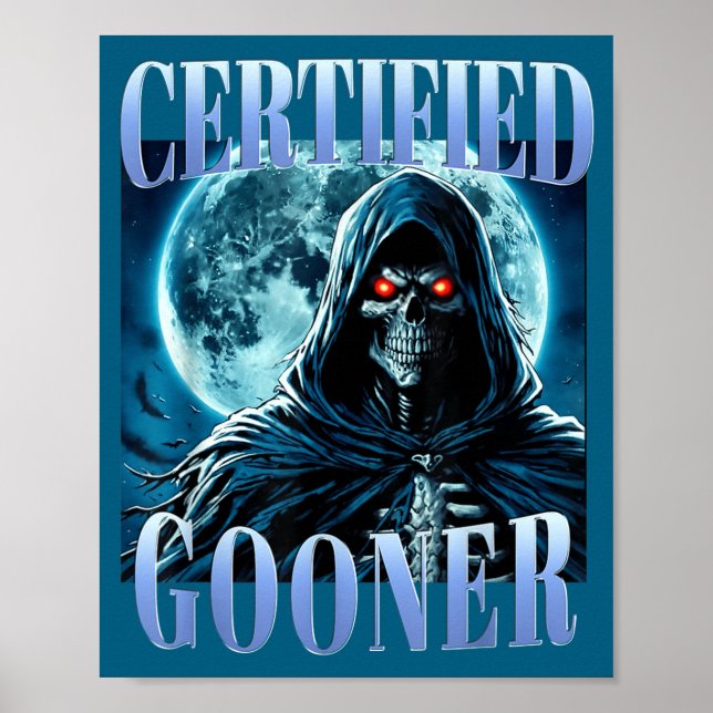 Poster Goon Funny Gooning Meme Skeleton Certified Gooner  (Frente)