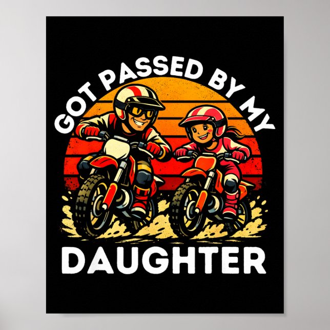 Poster Got Ped By My Daughter Dirt Bike Motocross Dad Dau (Frente)