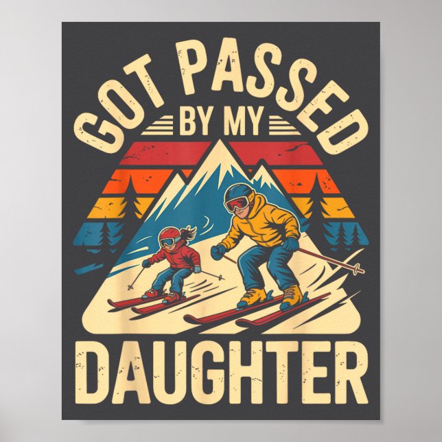 Poster Got Ped By My Daughter Funny Ski Dad Retro Mountai (Frente)