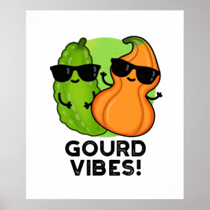 Poster Gourd Vibes Funny Veggie Pun