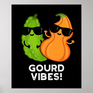 Poster Gourd Vibes Funny Veggie Pun Dark BG