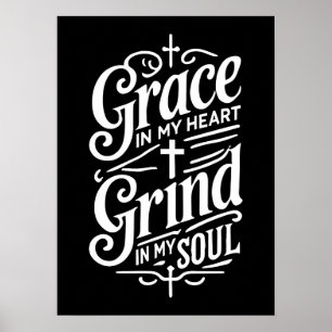 Poster Graça no meu coração, Grind na minha alma - Hustle