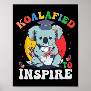 Poster Graduação Engraçada Koalafied Para Inspirar Autism