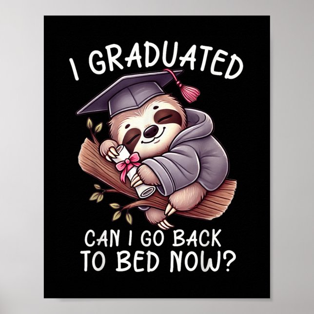 Poster Graduação Engraçada Posso Voltar Para A Cama (Frente)