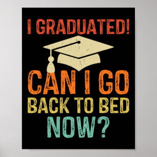 Poster Graduação Retroativa Posso Ir Ck Para A Cama Agora