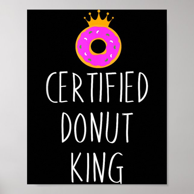 Poster Gráfico de Amante de Donut - Rei Certificado de Do (Frente)