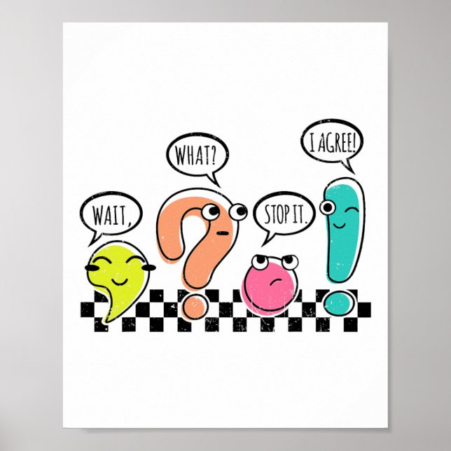 Poster Grammar Teacher Wait What Stop It I Agree Punctuat (Frente)
