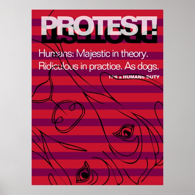 Poster Grande Dane Protesta Humanos São Ridículos (Frente)