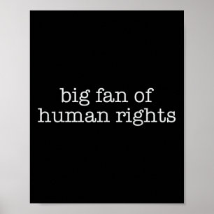Poster Grande Fã de Protesto pelos Direitos Humanos