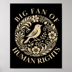 Poster Grande Fã Floral dos Direitos Humanos Presente de