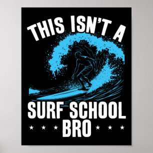 Poster Grande Onda De Surf Isto Não É Uma Escola De Surf